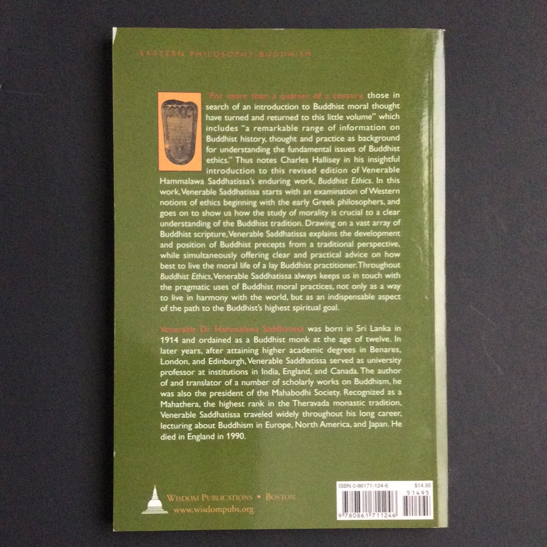 'Buddhist Ethics' by Hammalawa Saddhatissa and Charles Hallisey