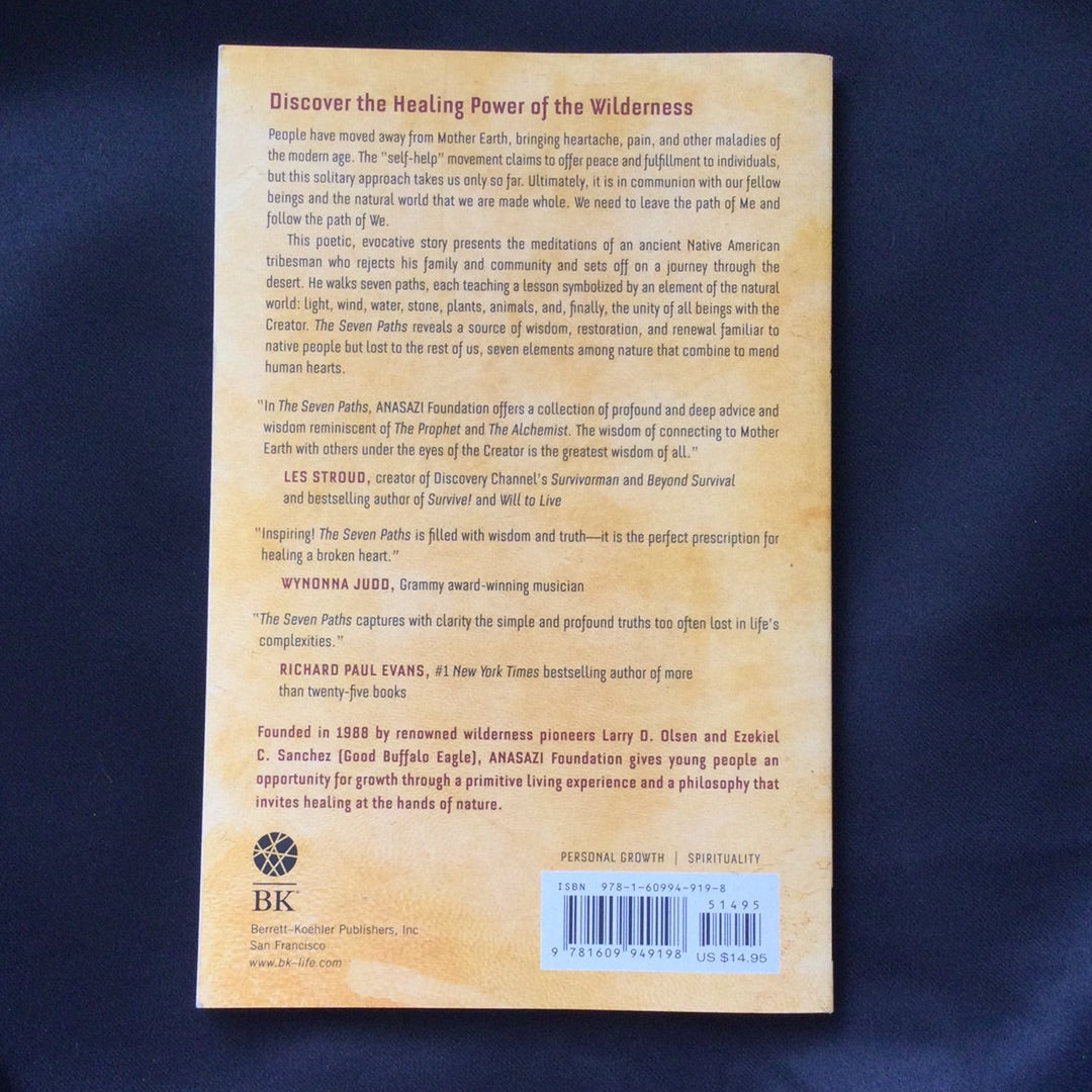 ‘The Seven Paths, Changing One’s Way of Walking in the World’ by Anasazi Foundation