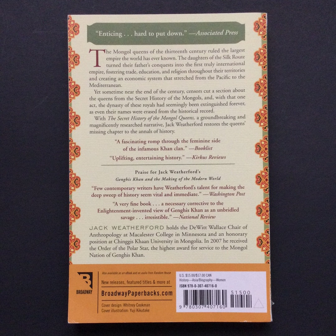 'The Secret History of the Mongol Queens: How the Daughters of Genghis Khan Rescued His Empire' by Jack Weatherford