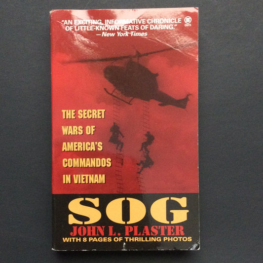 'Sog: The Secret Wars of America's Commandos in Vietnam' by John L. Plaster