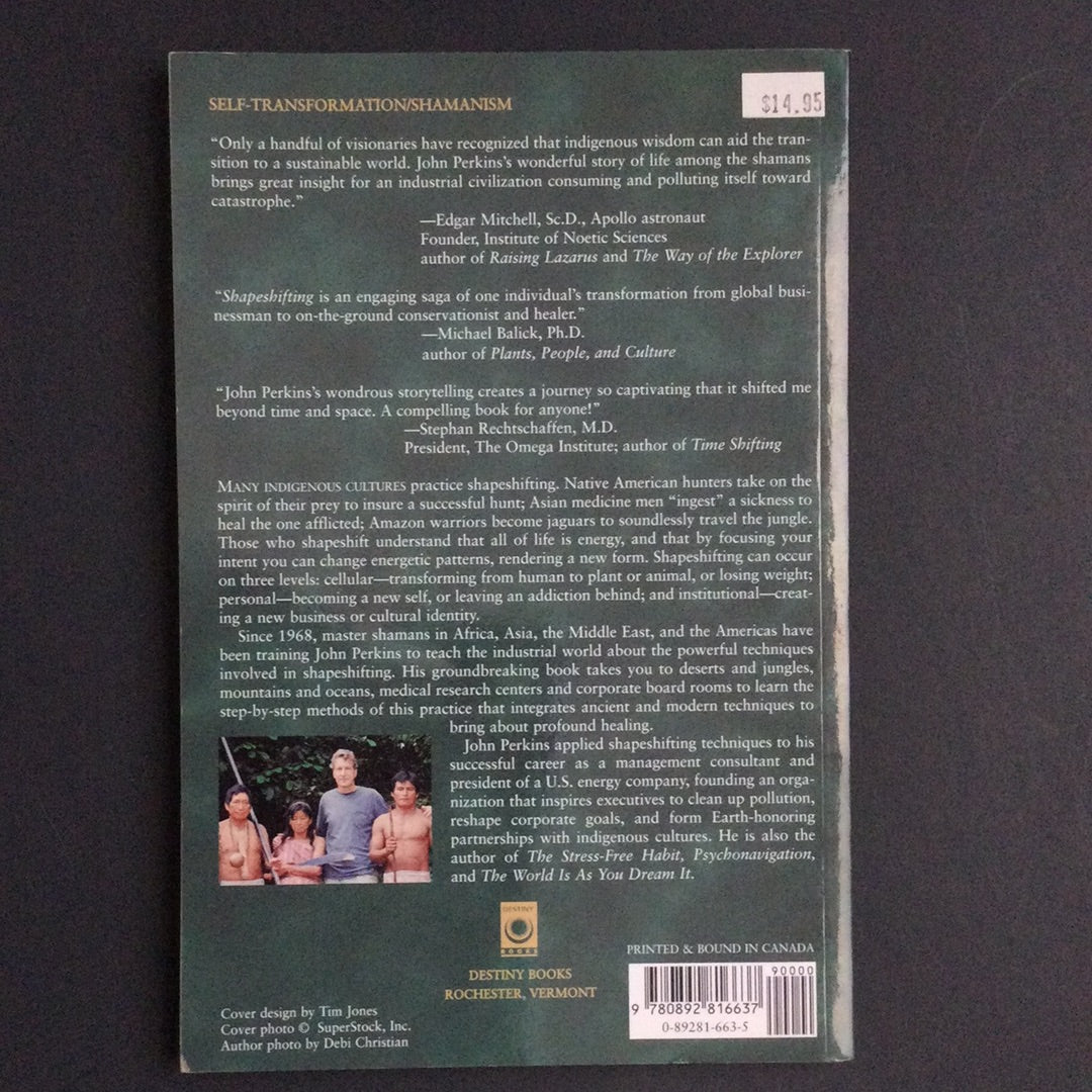 'Shape Shifting, Shamanic Techniques for Global and Personal Transformation' by John Perkinfs