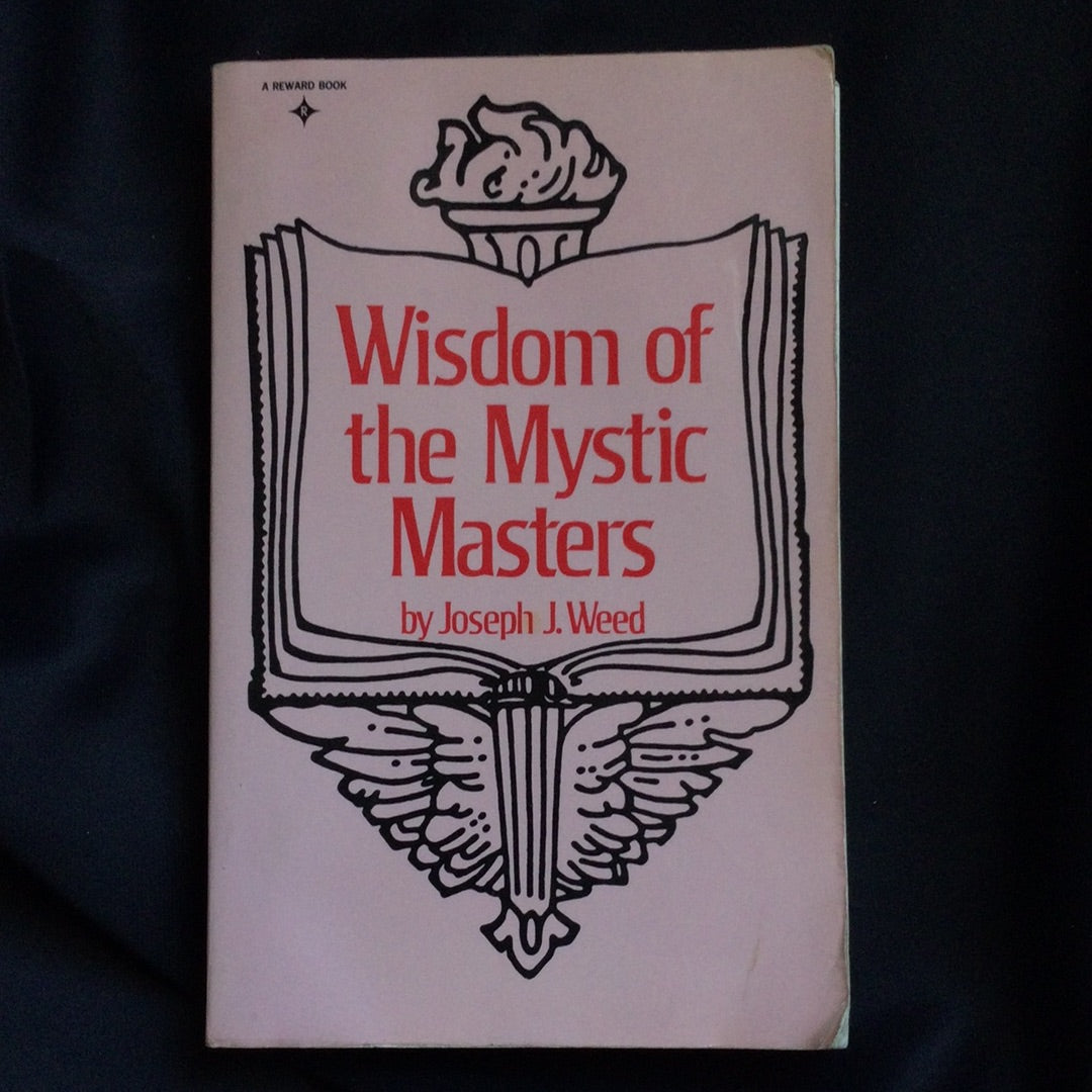 'Wisdom of the Mystic Masters' by Joseph J. Weed