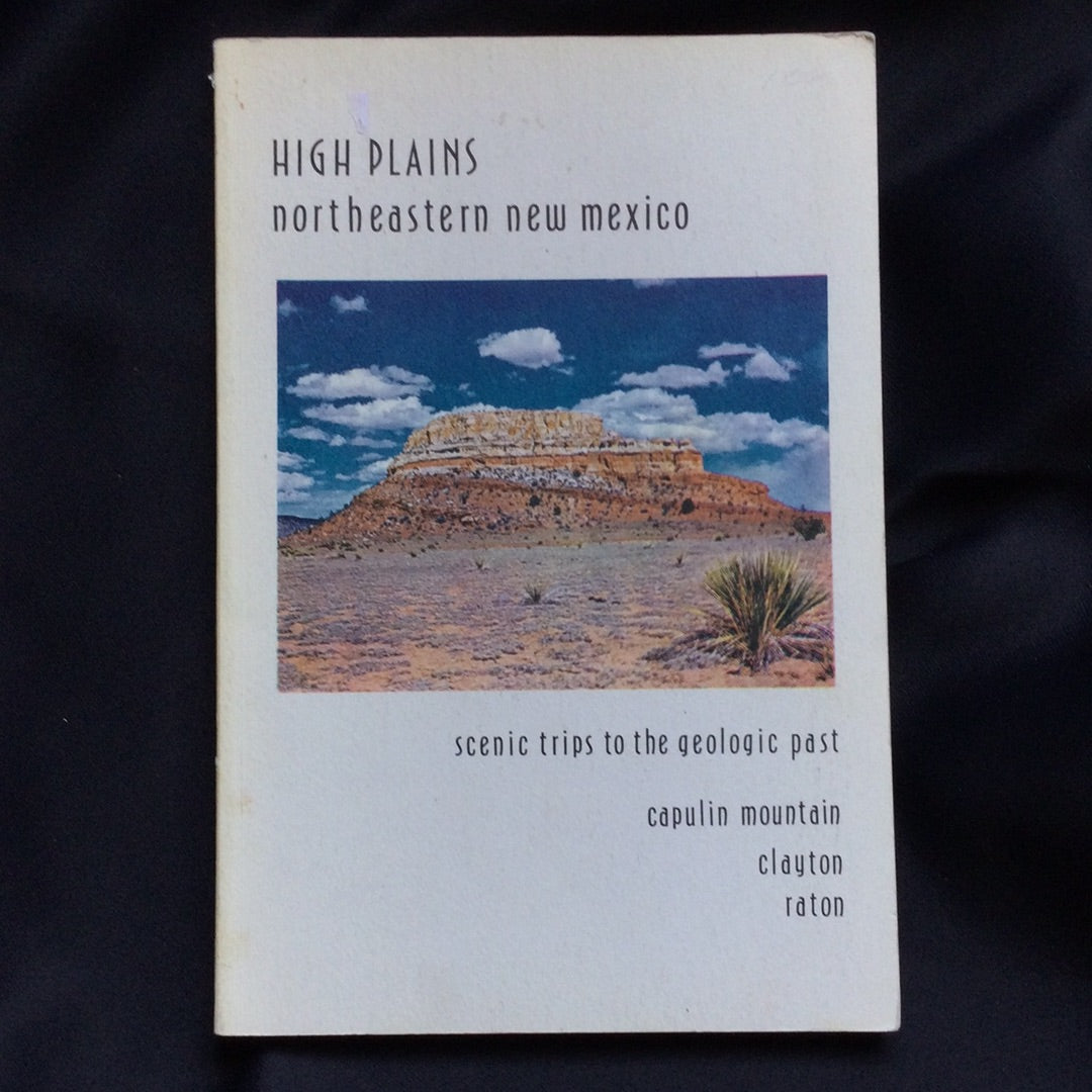 'High Plains, Northeastern New Mexico: Scenic Trips to the Geologic Past' by William R. Muehlberger, Sally J. Muehlberger & L. Greer Price