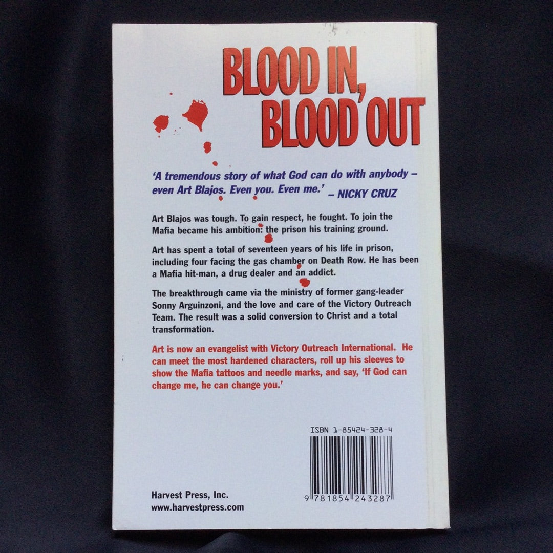 'Blood In, Blood Out' by Art Blajos, Keith Wilkerson