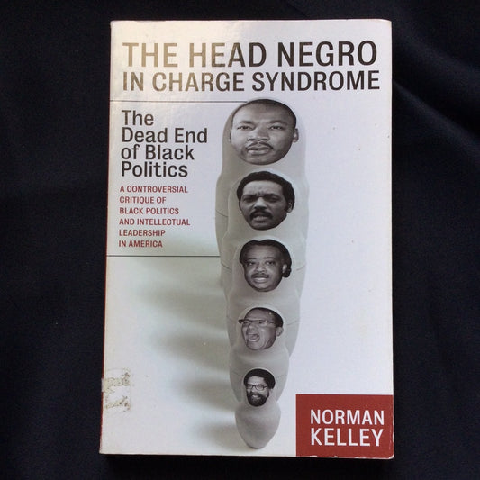 'The Head Negro in Charge Syndrome' by Norman Kelly