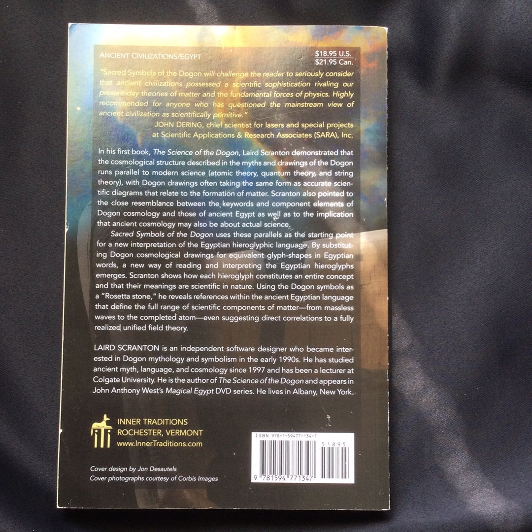 'Sacred Symbols of the Dogon, the Key to Advanced Science in the Ancient Egyptian Hieroglyphs' by Laird Scranton