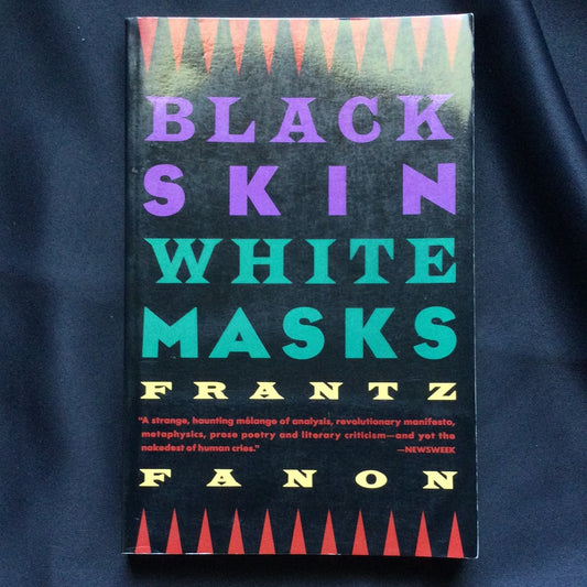 'Black Skin, White Masks' by Franz Fanon