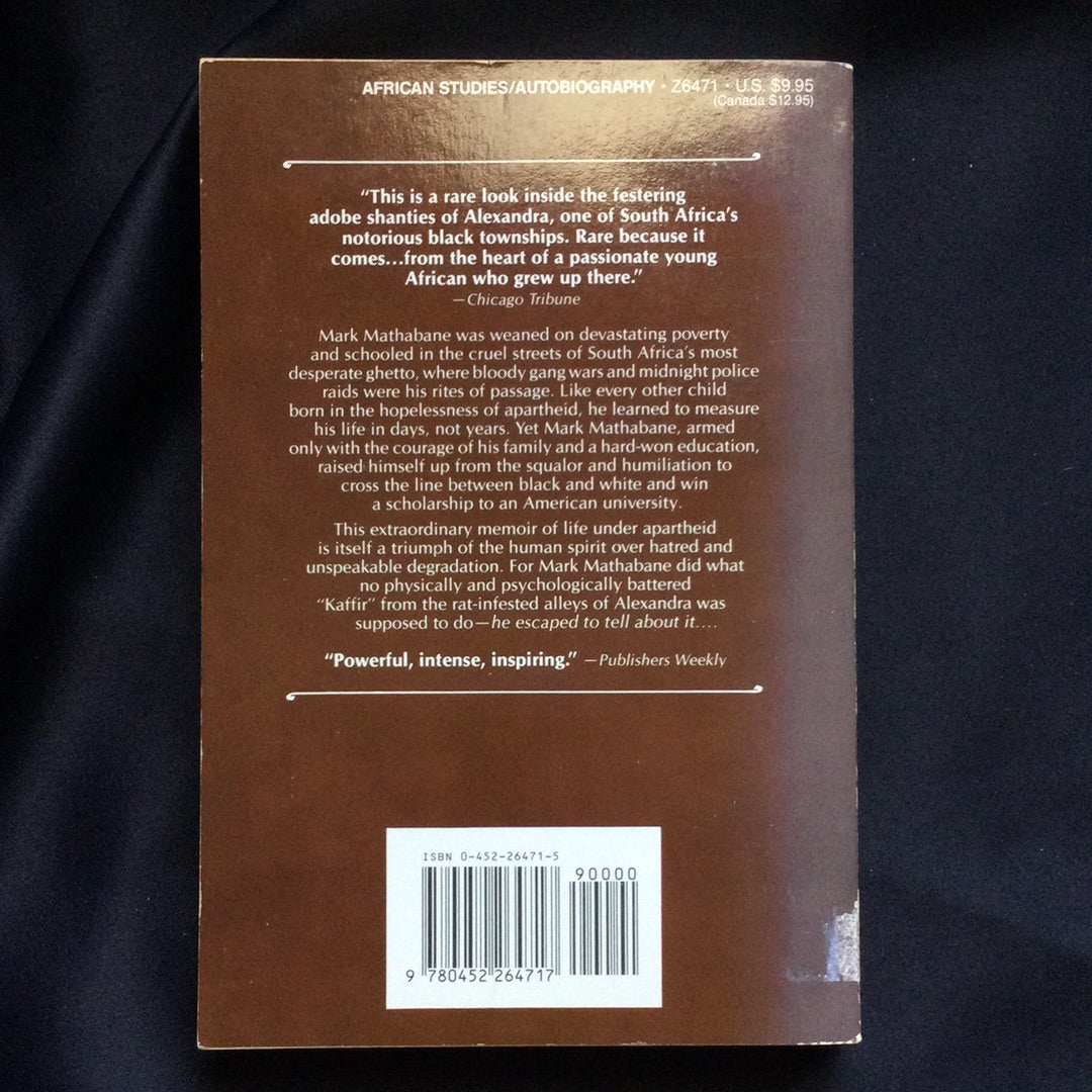 'Kaffir Boy, The True Story of a Black Youth's Coming of Age in Apartheid South Africa' by Mark Mathabane