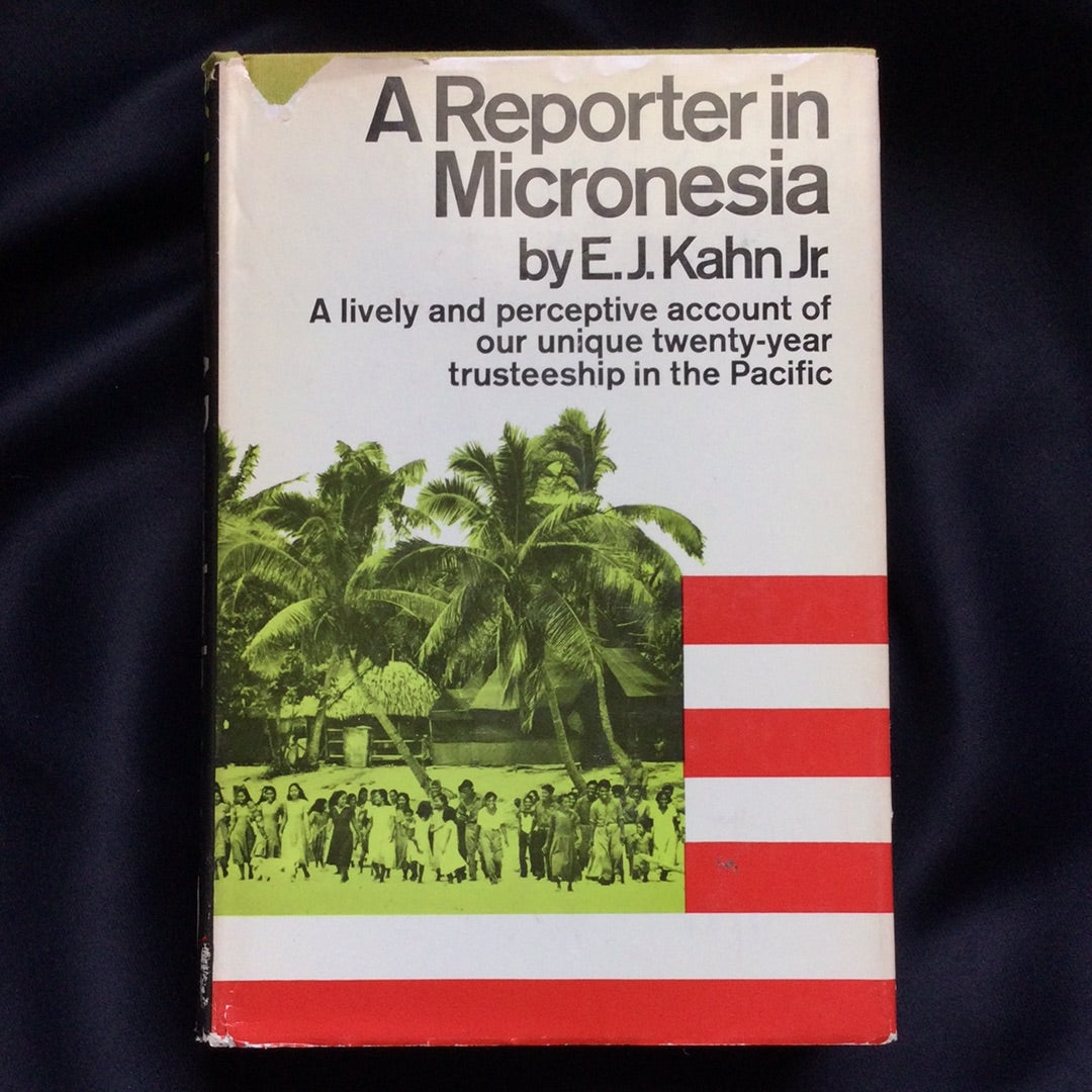 'A Reporter in Micronesia' by E.K. Kahn Jr.