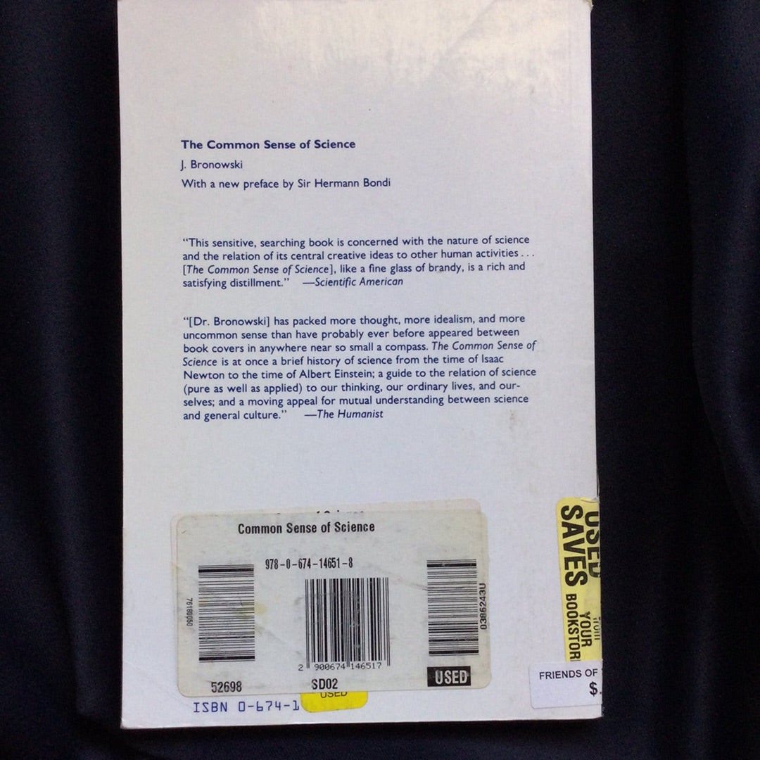 'The Common Sense of Science' by J. Bronowski