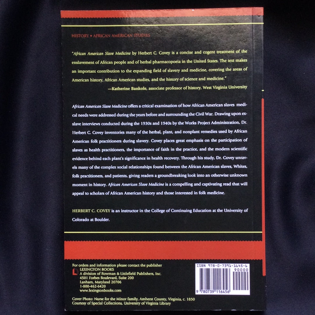 'African Slave Medicine. Herbal ad Non-herbal Treatments' by Herbert C. Covey