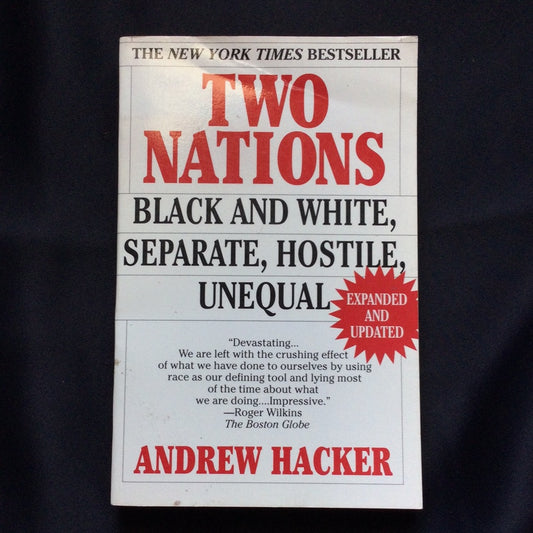 'Two Nations, Black and White, Separate, Hostile, Unequal' by Andrew Hacker