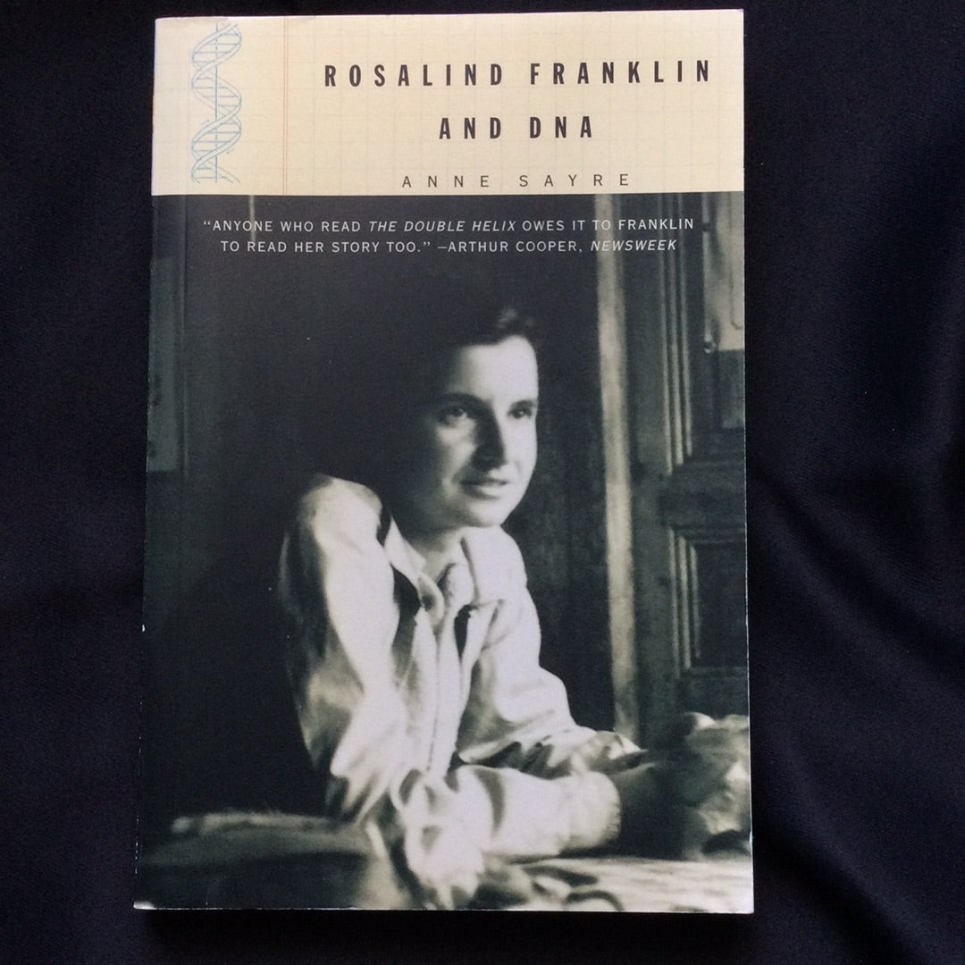 'Rosalind Franklin and DNA' by Anne Sayre