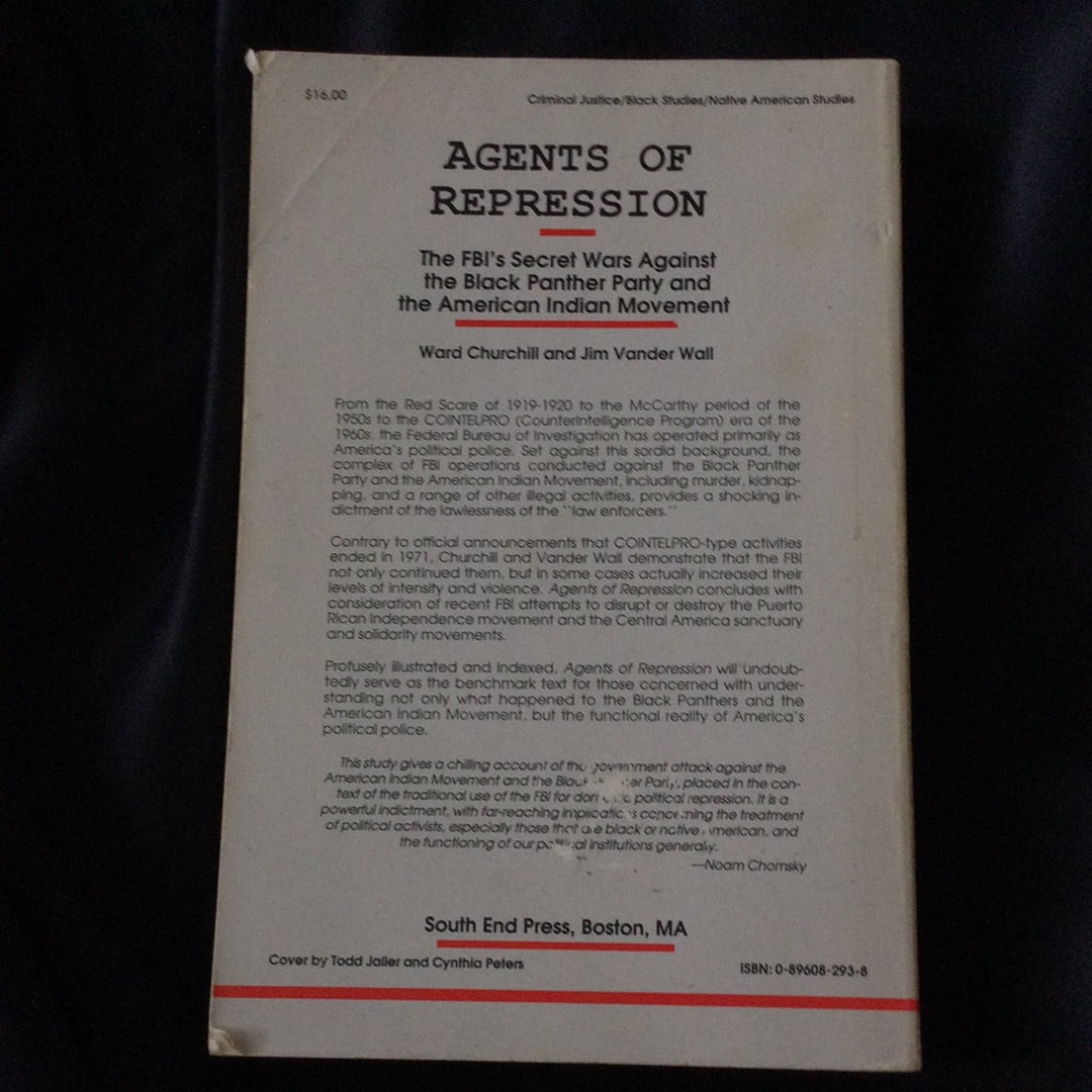 'Agents of Repression, the FBI's Secret Wars Against the Black Panther Party and the American Indian Movement' by Ward Churchill and Jim Vader Wall