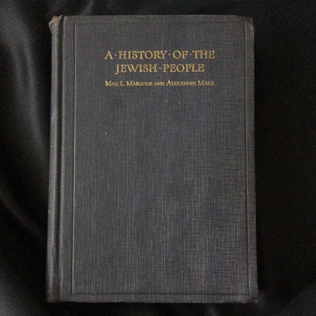 'A History of the Jewish People' by Max L. Margolis & Alexander Marx