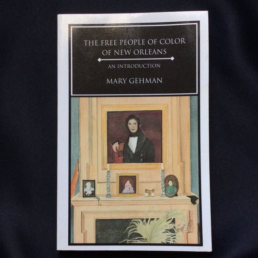 'The Free People of Color of New Orleans' by Mary Gehman