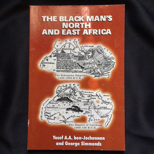 'The Black Man's North and East Africa' by Yosef A.A. ben-Jochannan and George Simmonds