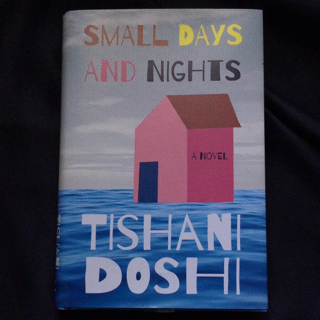 'Small Days and Nights' by Tishani Doshi