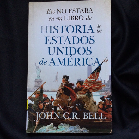 'Historia de los Estados Unidos de America' by John C.R. Bell