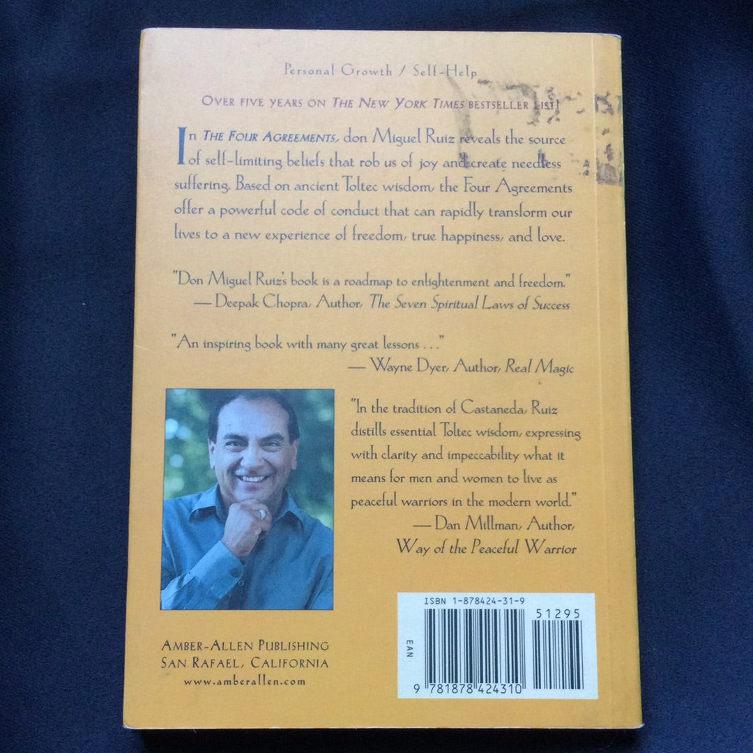 'The Four Agreements, A Toltec Wisdom Book' by Don Miguel Ruiz