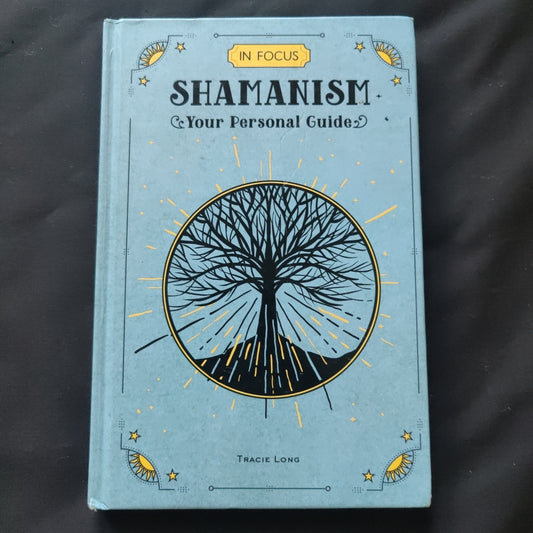 'Shamanism, Your Personal Guide' by Tracie Long