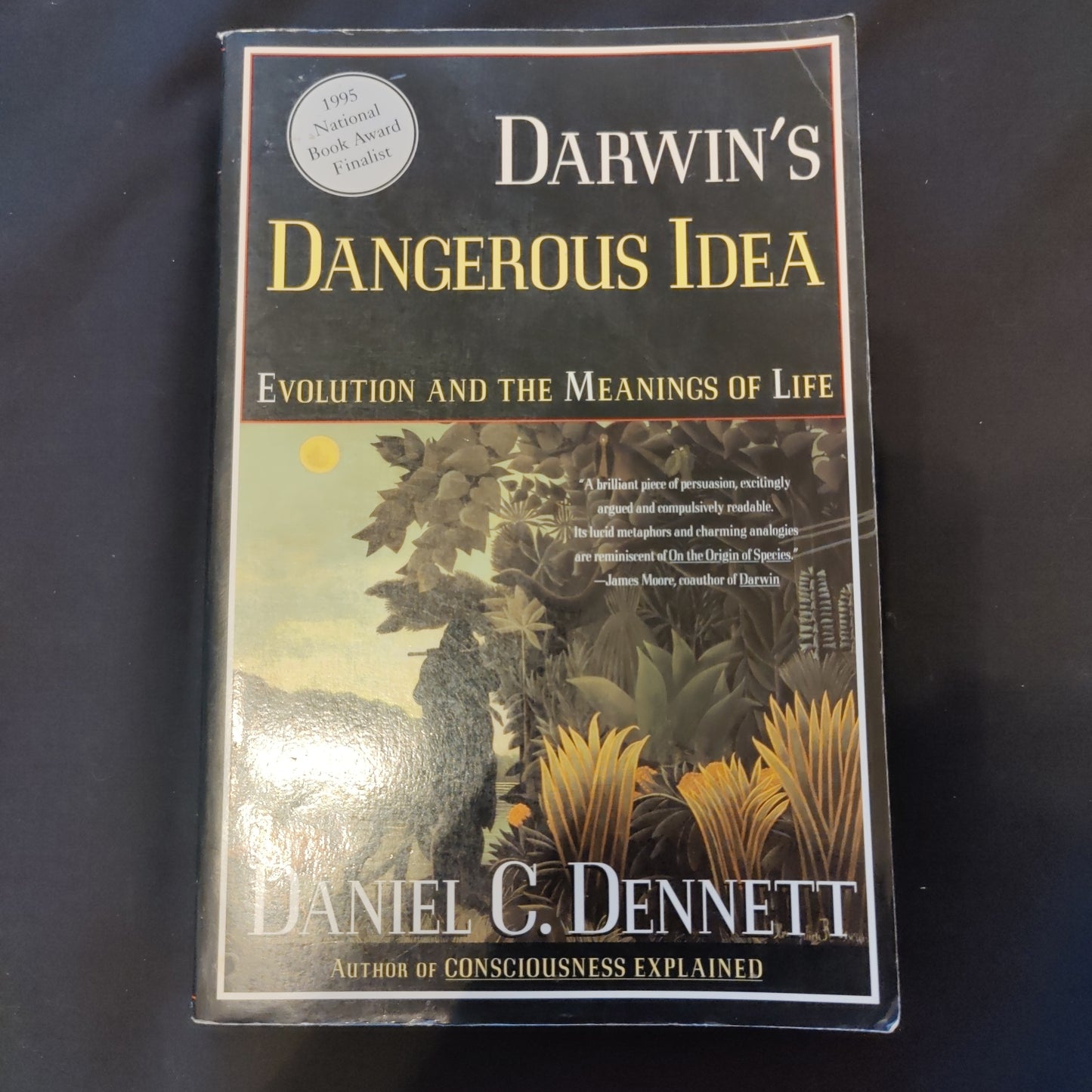 ‘Darwin’s Dangerous Idea, Evolution and the Meanings of Life’ by Daniel Dennett
