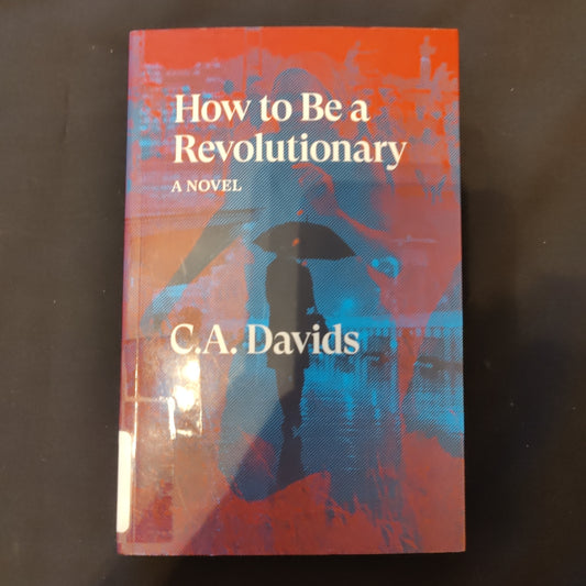 'How to be a Revolutionary' by C.A. Davids