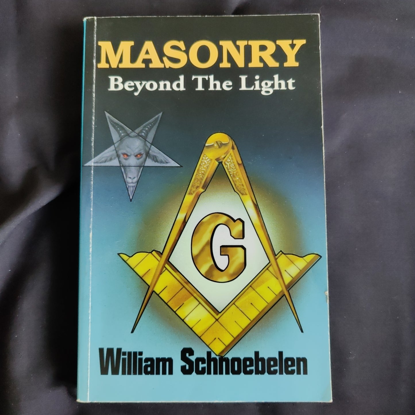 'Masonry Beyond the Light' by William Schnoebelen