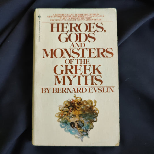 'Heroes, Gods and Monsters of the Greek Myths' by Bernard Evslin