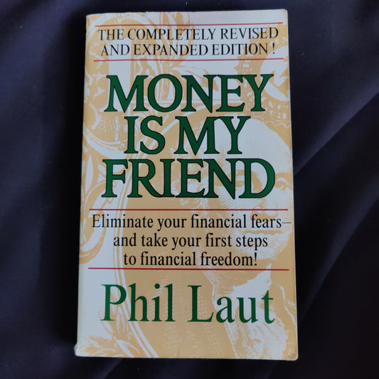 'Money Is My Friend' by Phil Laut