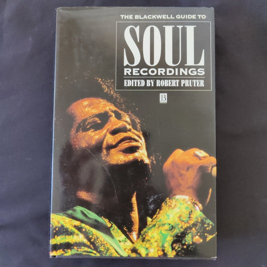 'The Blackwell Guide to Soul Recordings' by Robert Pruter