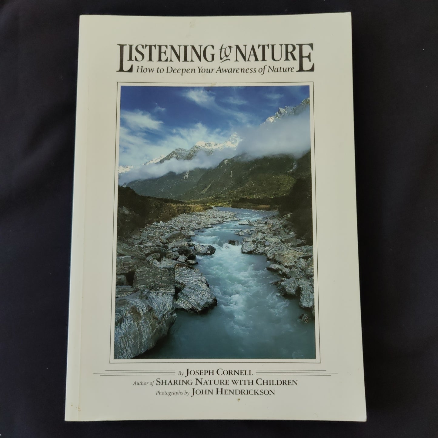 'Listening to Nature, How to Deepen Your Awareness of Nature' by Joseph Cornell