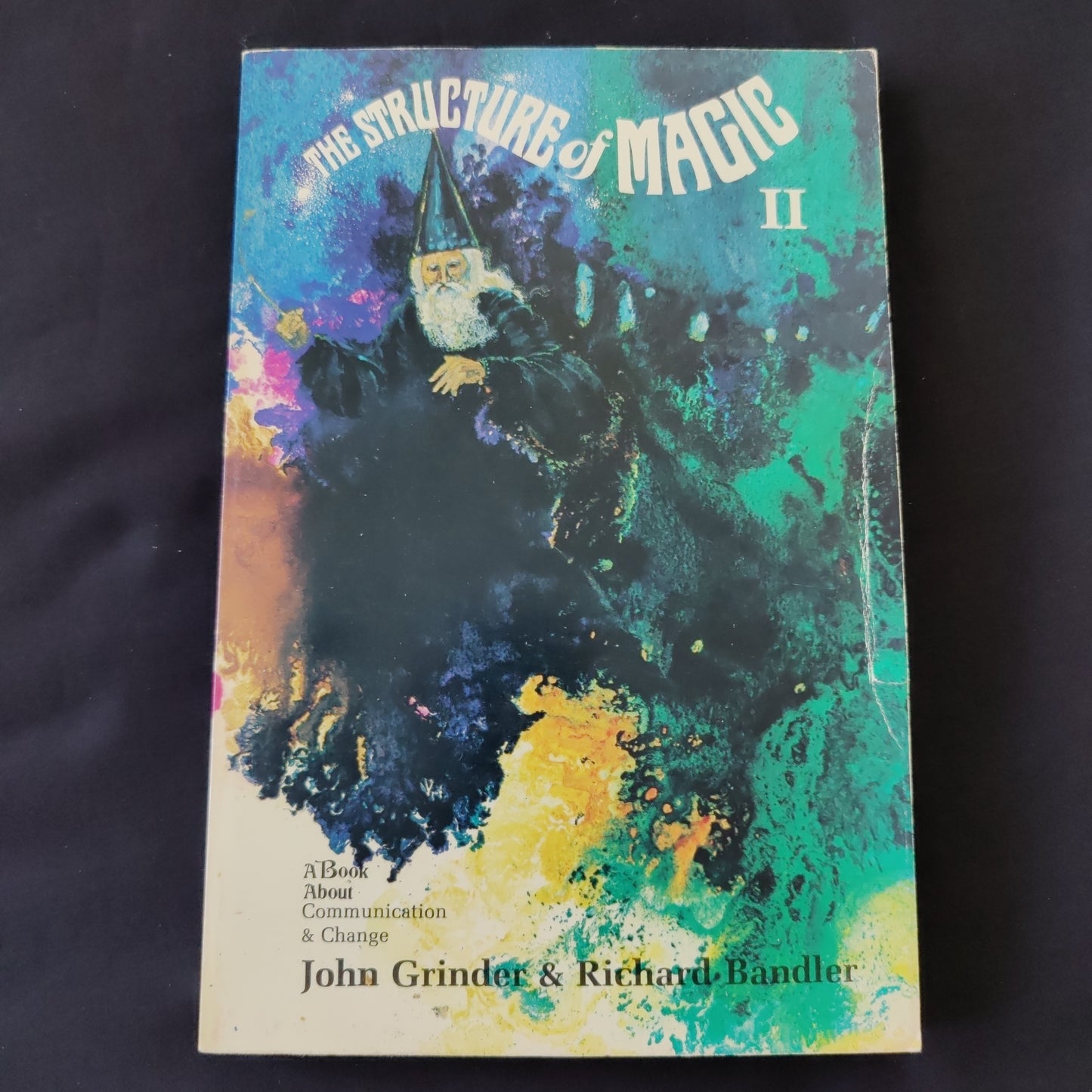 'The Structure of Magic II' by John Grinder & Richard Bandler