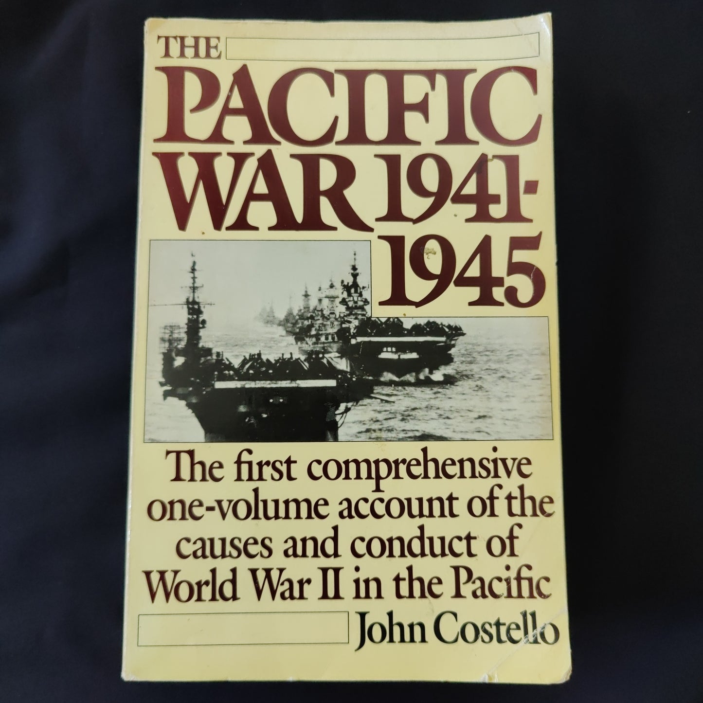 'The Pacific War 1941-1945' by John Costello