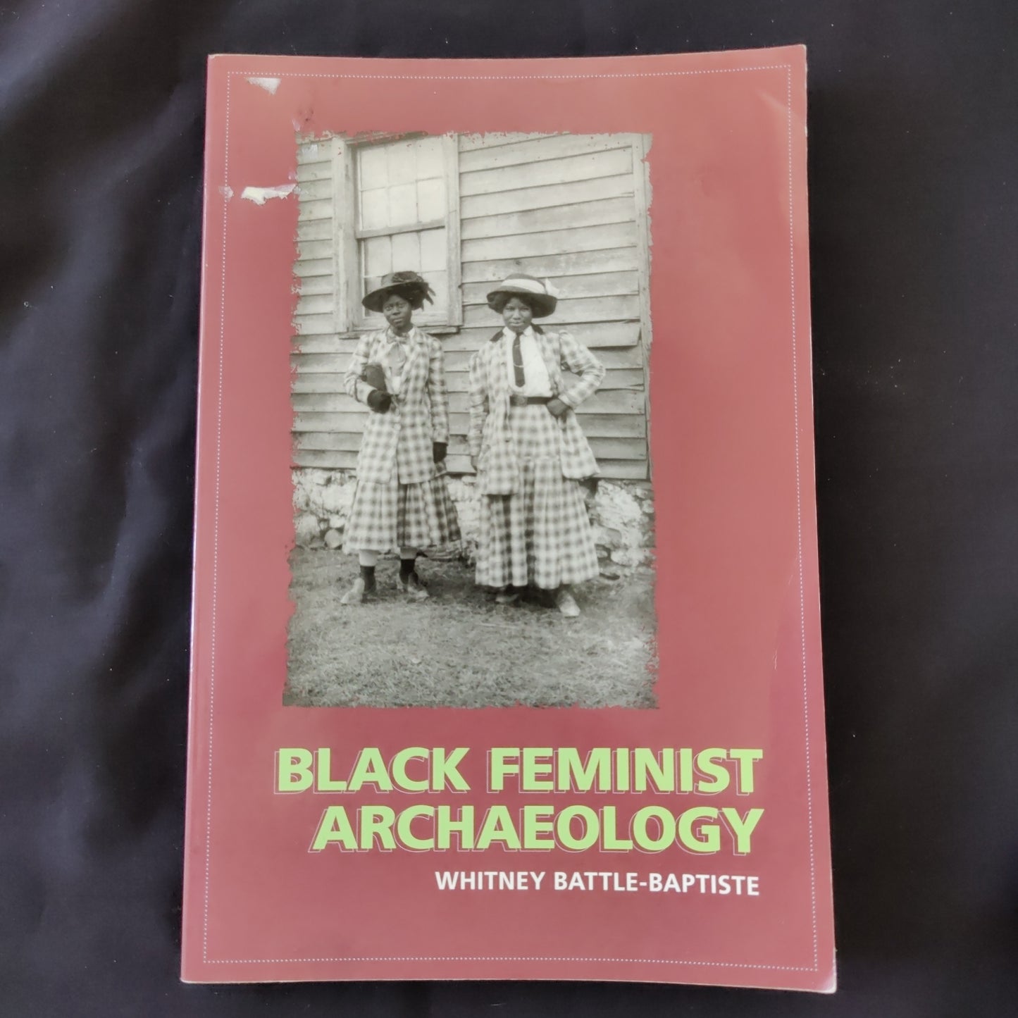 'Black Feminist Archaeology' by Whiteney Battle-Baptiste
