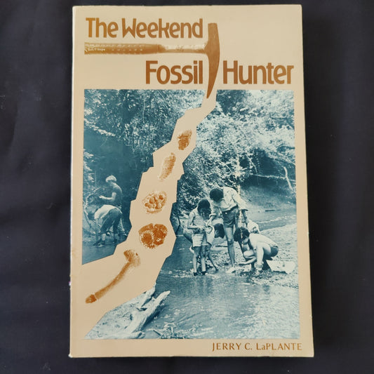 'The Weekend Fossil Hunter' by Jerry C. LaPlante