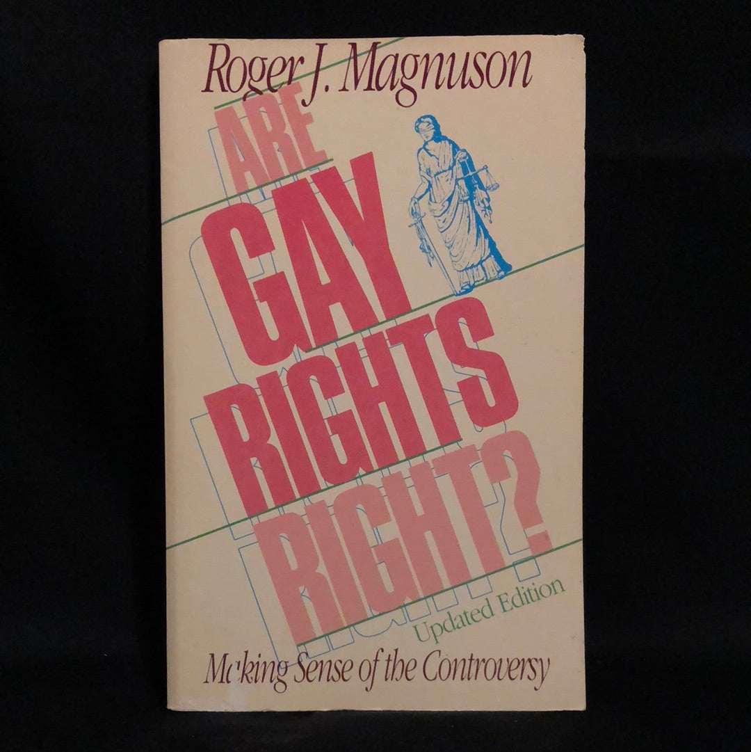 ‘Are Gay Rights Right?’ by Roger J. Magnuson