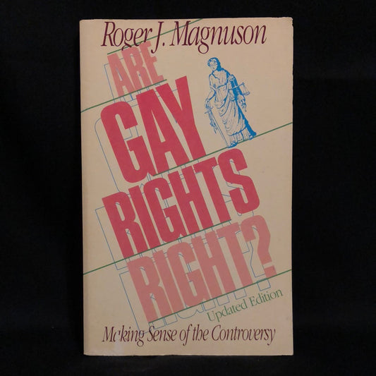 ‘Are Gay Rights Right?’ by Roger J. Magnuson