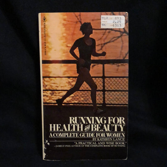 ‘Running for Health and Beauty, A Complete Guide for Women’ by Kathryn Lance