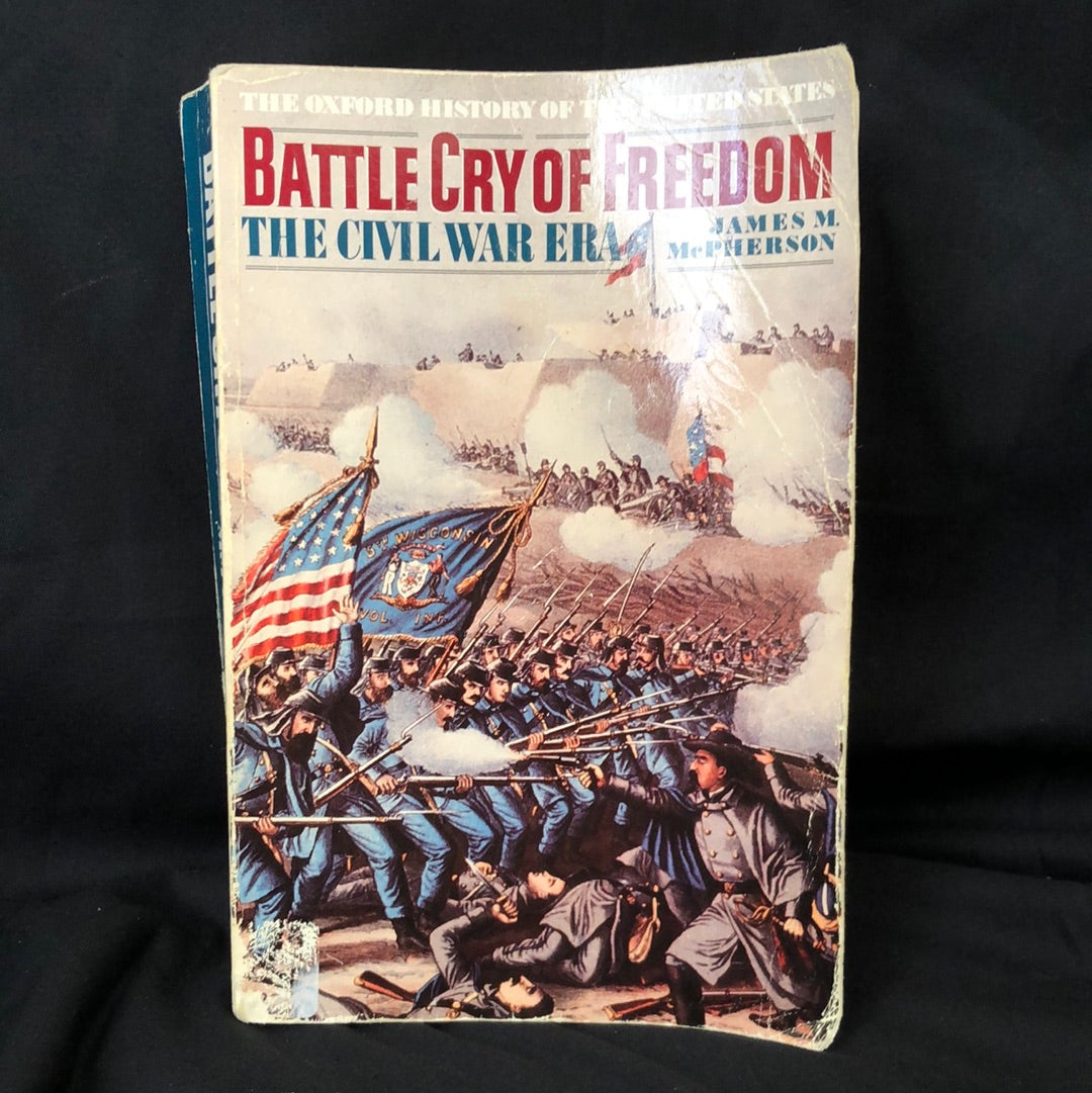 ‘Battle Cry of Freedom, The Civil War Era’ by James McPherson