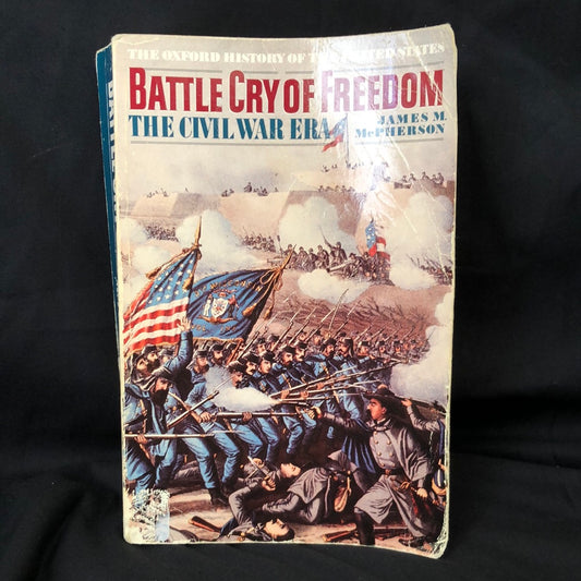 ‘Battle Cry of Freedom, The Civil War Era’ by James McPherson