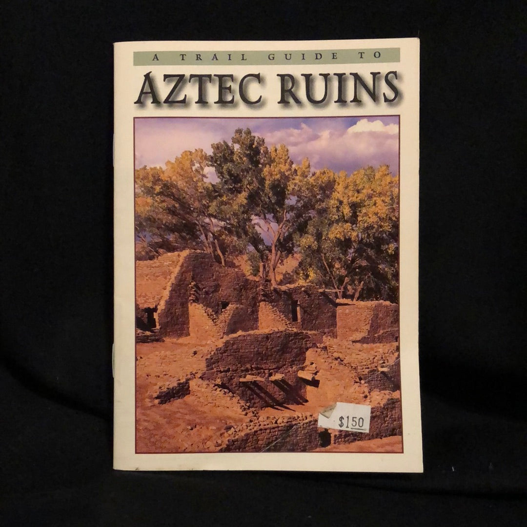 ‘A Trail Guide to Aztec Ruins’