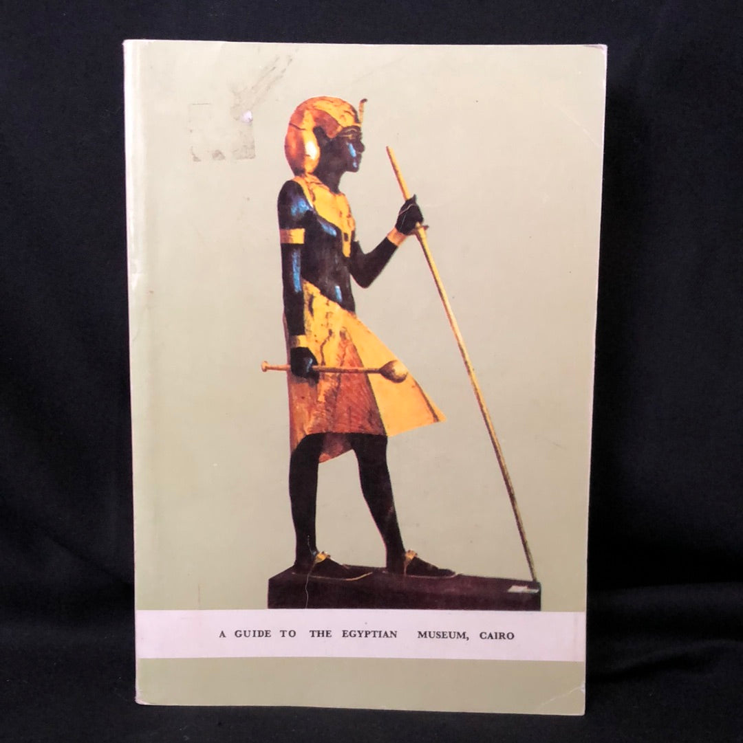 ‘A Guide To The Egyptian Museum, Cairo’