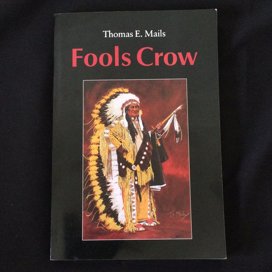 ‘Fools Crow’ by Thomas E. Mails