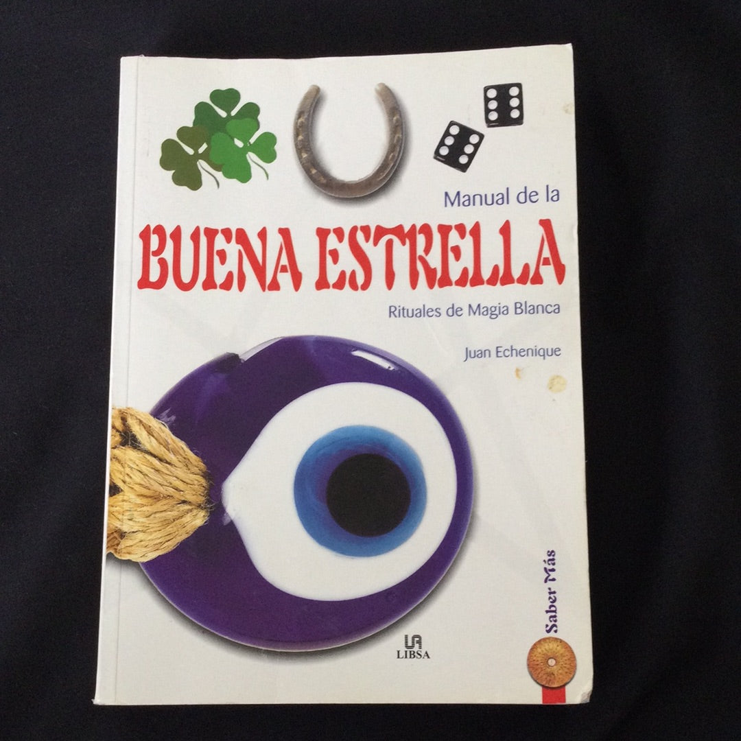 'Manual de la Buena Estrella Ritualesde Magia Blanca' by Juan Echenique