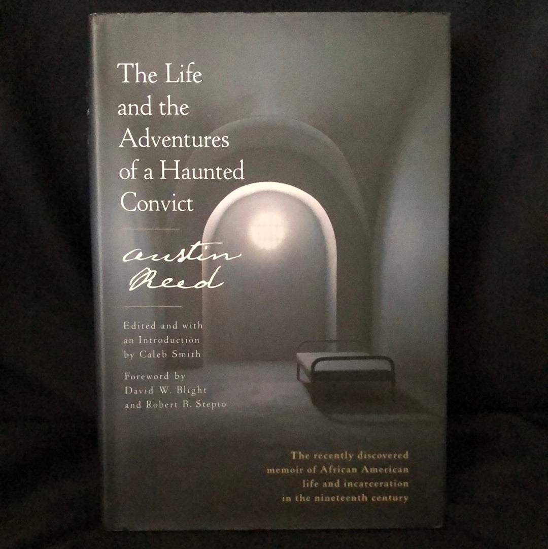 ‘The Life and the Adventures of a Haunted Convict’ by Austin Reed