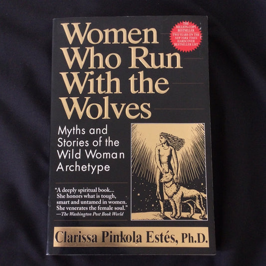 'Women Who Run With the Wolves' by Clarissa Pinkola Estes