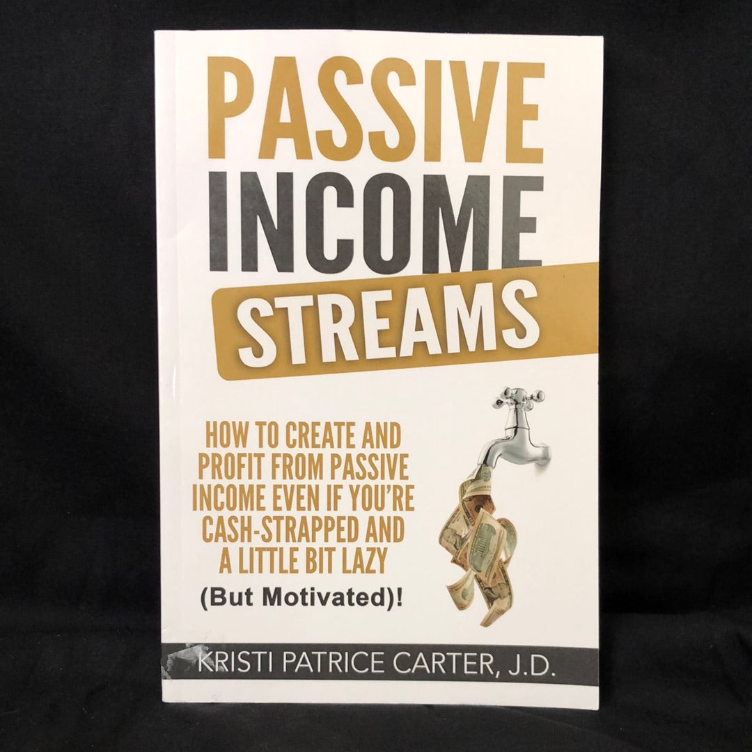 ‘Passive Income Streams’ by Kristi Patrice Carter