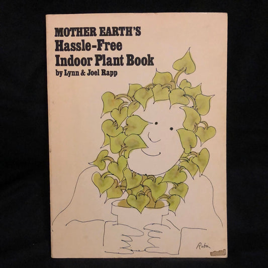 ‘Mother Earth’s Hassle Free Indoor Plant Book’ by Lynn & Joel Rapp