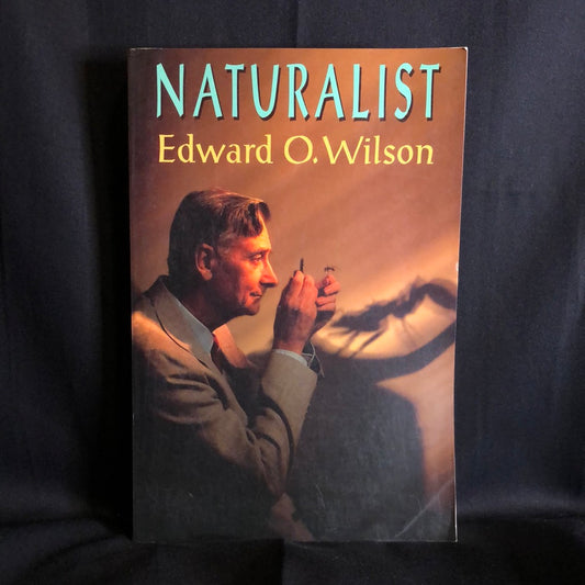 ‘Naturalist’ by Edward O. Wilson